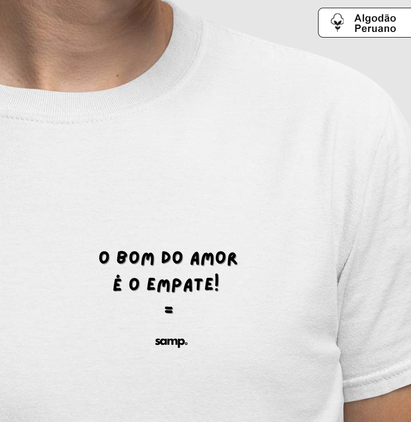 Camiseta Algodão Peruano "O Bom do Amor"