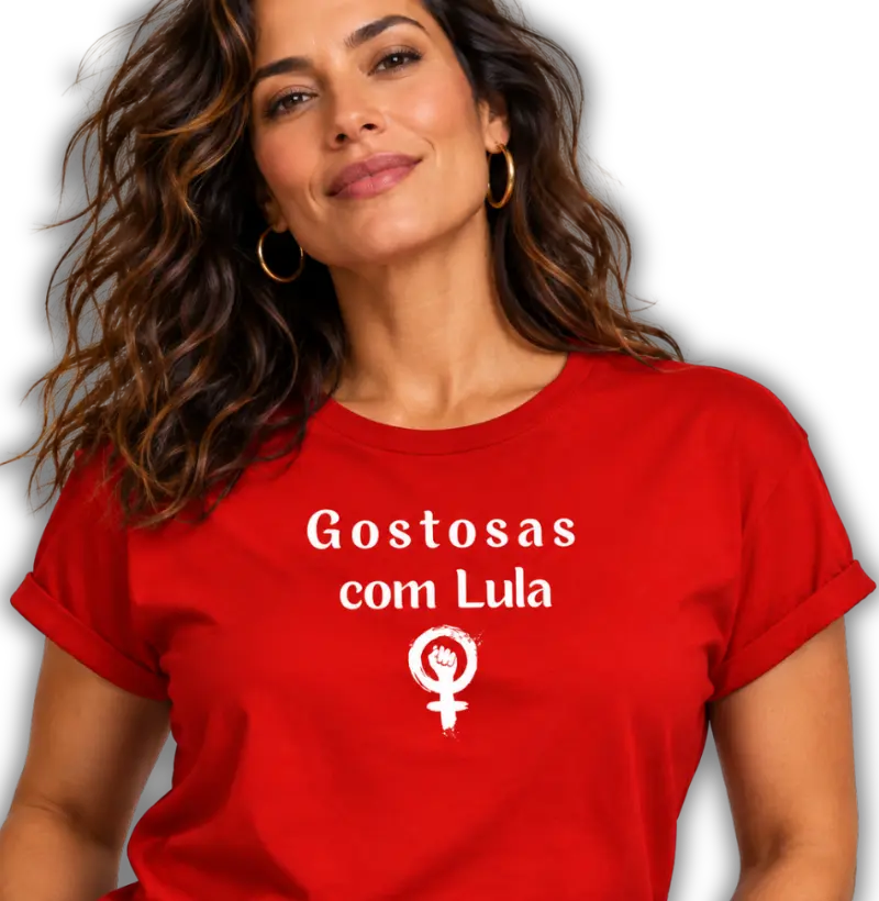 Gostosas com Lula. - Camiseta