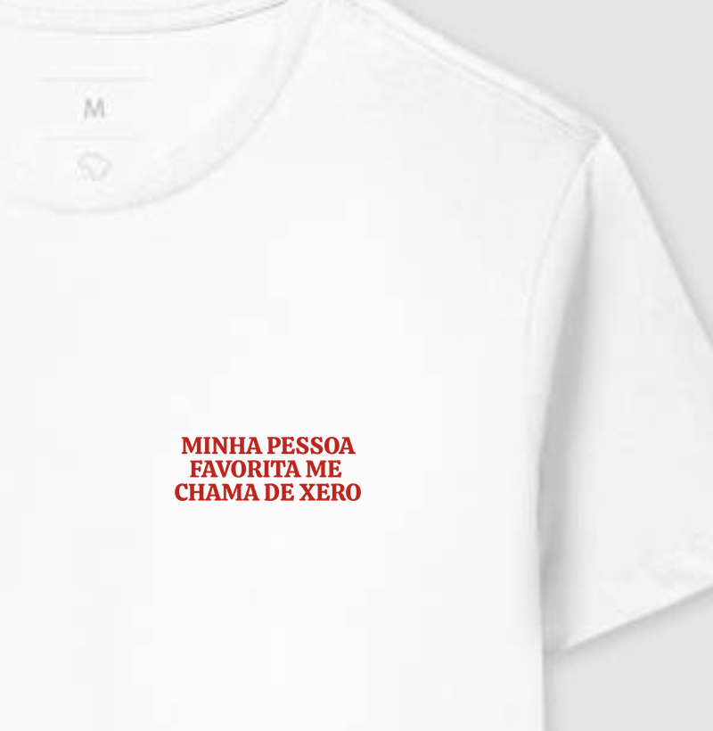 Minha Pessoa Favorita Me Chama de Xero