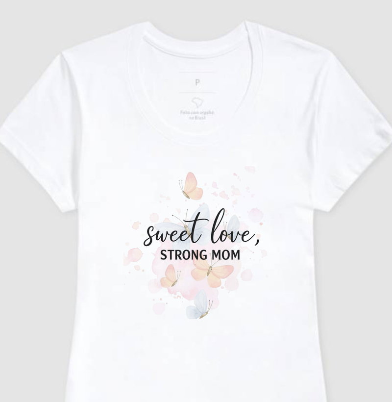 Sweet love, Strong mom