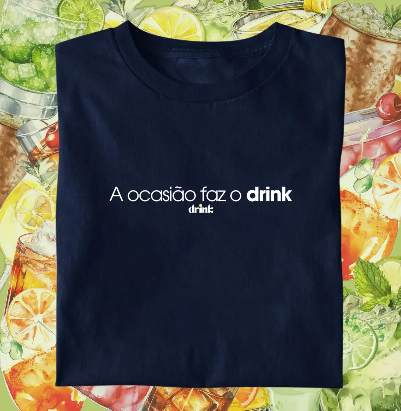 A ocasião faz o drink