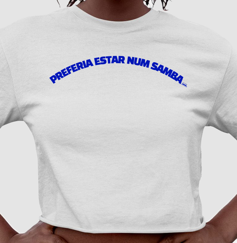 Preferia estar num samba