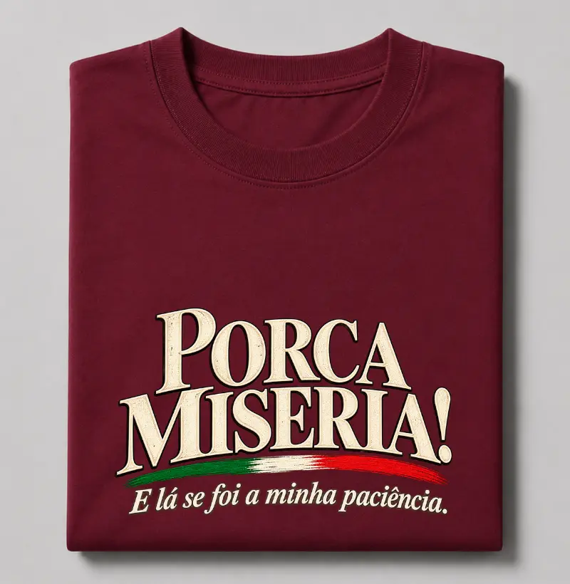PORCA MISERIA! - Camiseta