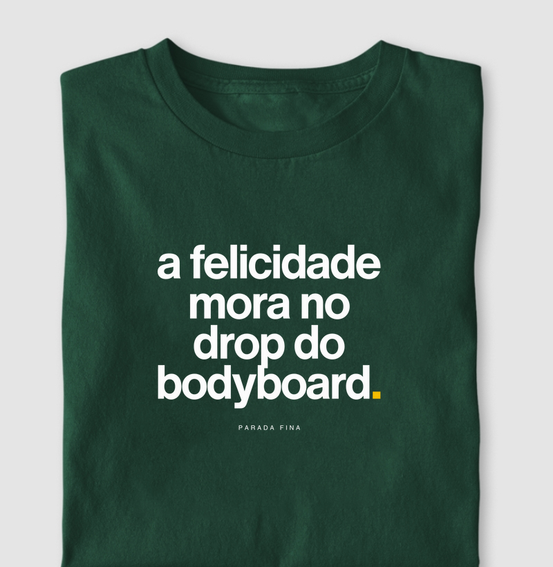 a felicidade mora no drop do bodyboard.