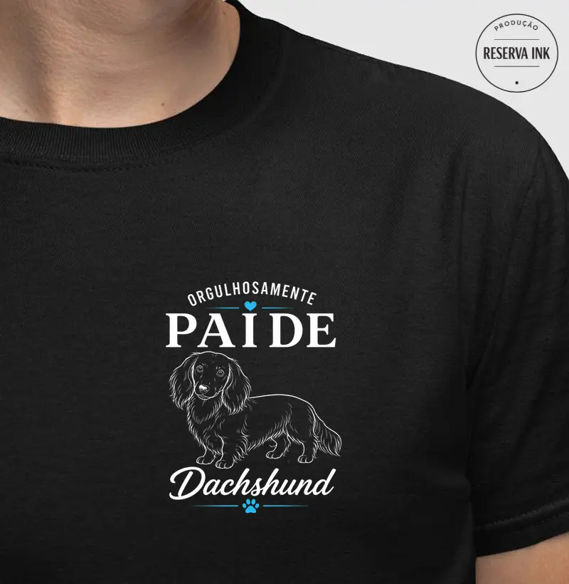 Orgulhosamente Pai de Dachshund 2