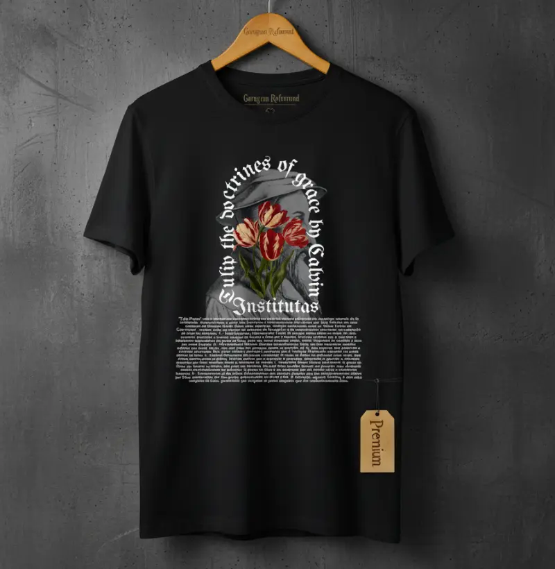 "Tulip the Doctrines of Grace By Calvin"