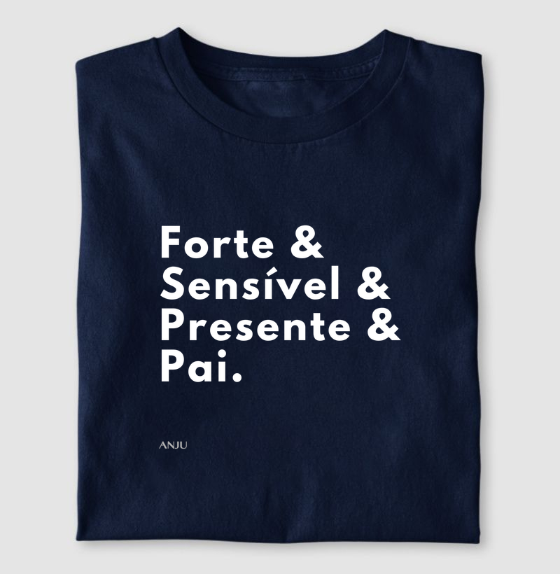 Forte& sensível& presente& pai.