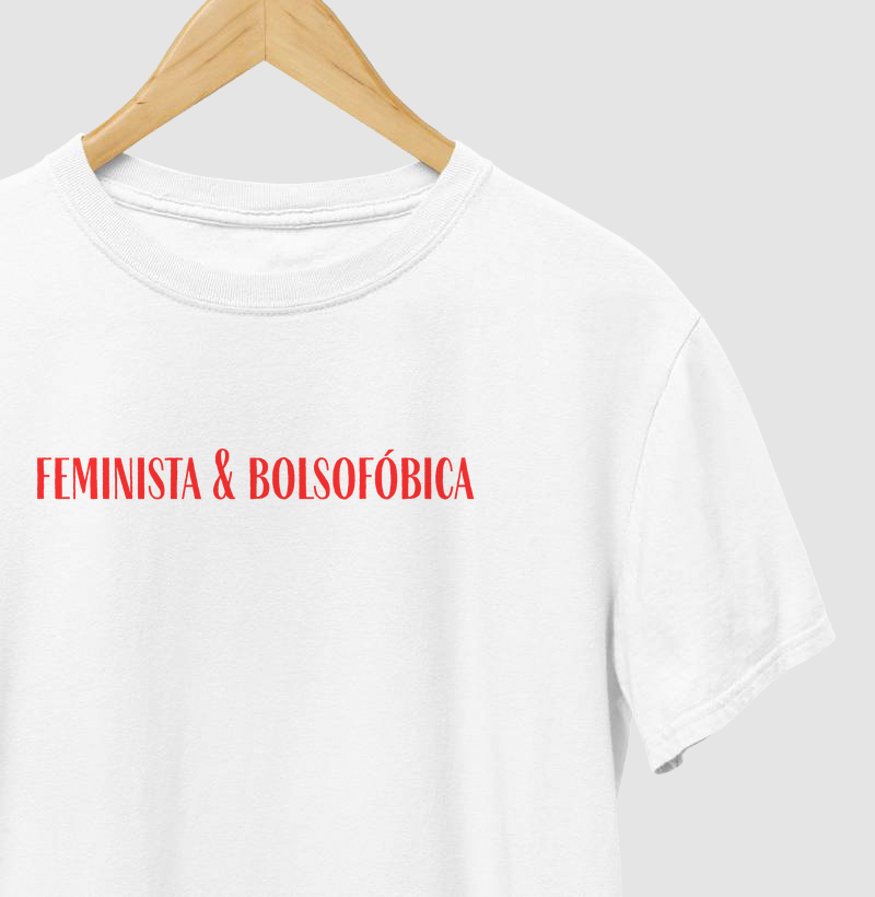 Feminista e bolsofóbica
