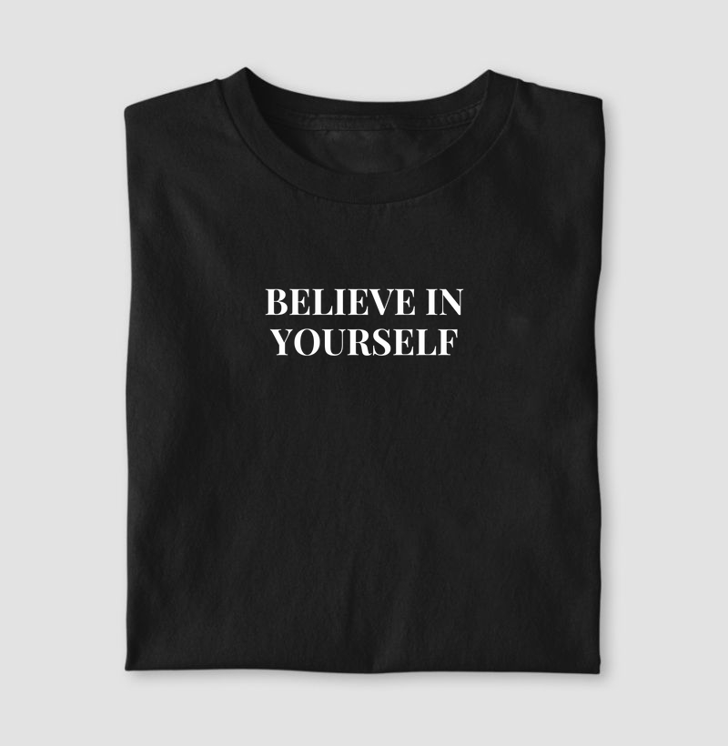Believe In Yourself