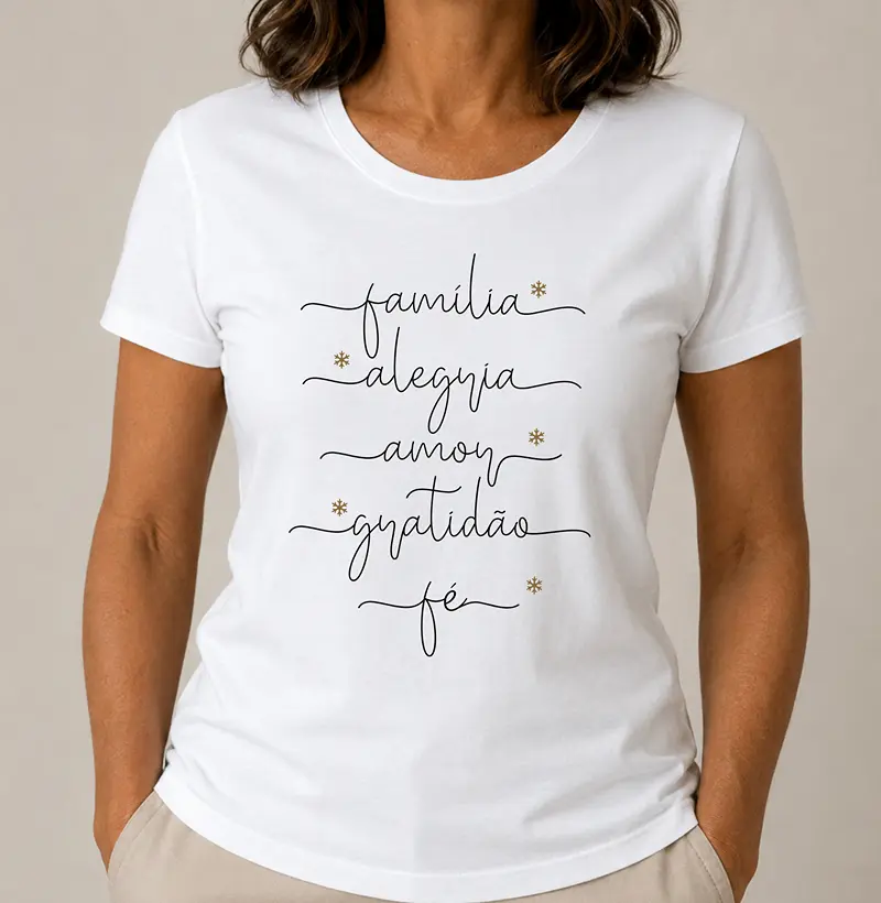 Camiseta Fem. Família, Alegria, Amor, Gratidão, Fé - Estampa Preta