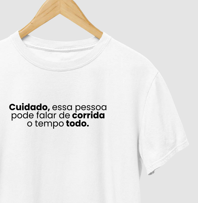Camiseta Corrida - Essa Pessoa Pode Falar De Corrida O Tempo Todo