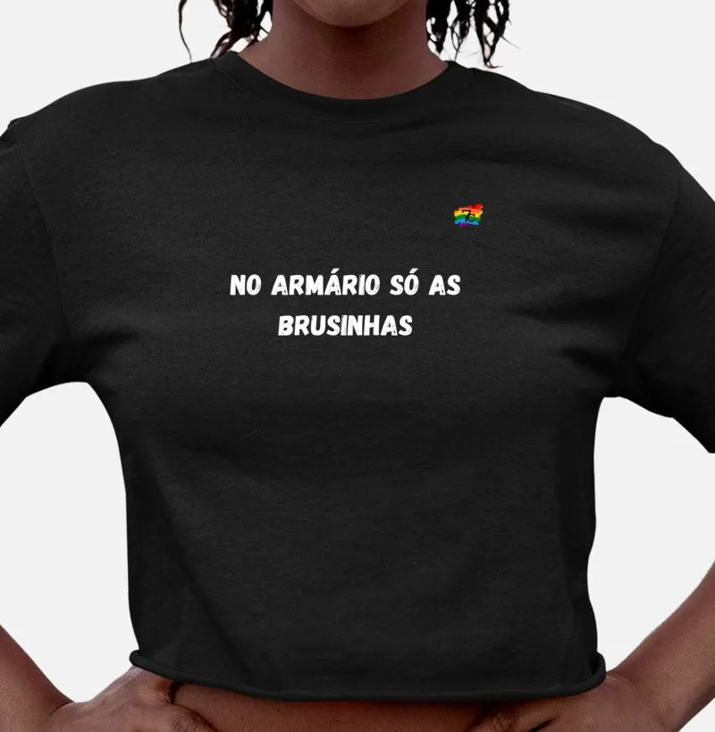 No Armário Só as Brusinhas