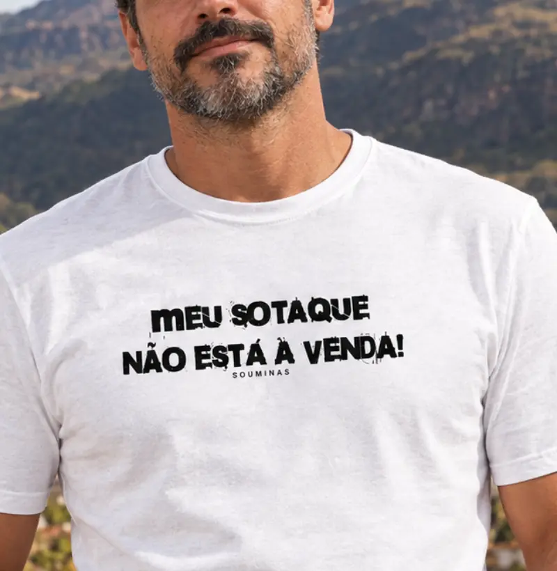 Meu sotaque não está à venda - Camiseta