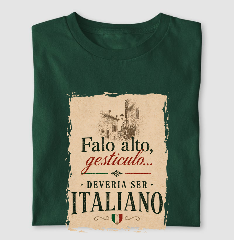 FALO ALTO, GESTICULO… DEVERIA SER ITALIANO