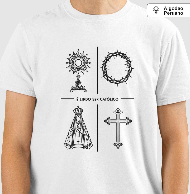 É Lindo Ser Católico - Pilares da Fé - Algodão Peruano