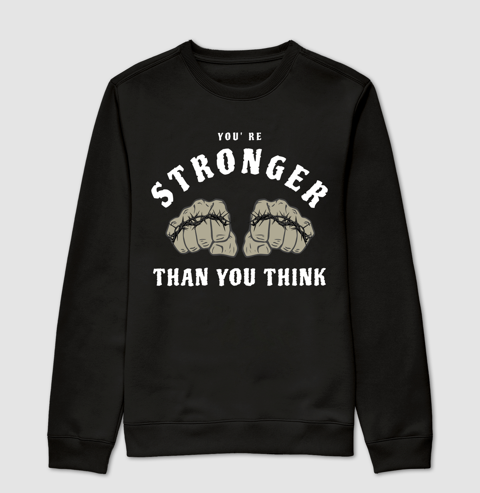 Suéter Moletom Stronger Than You Think