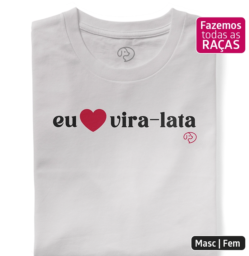Eu <3 Vira-Lata