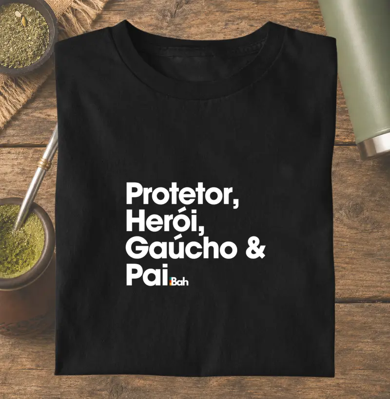 Protetor, Herói, Gaúcho & Pai