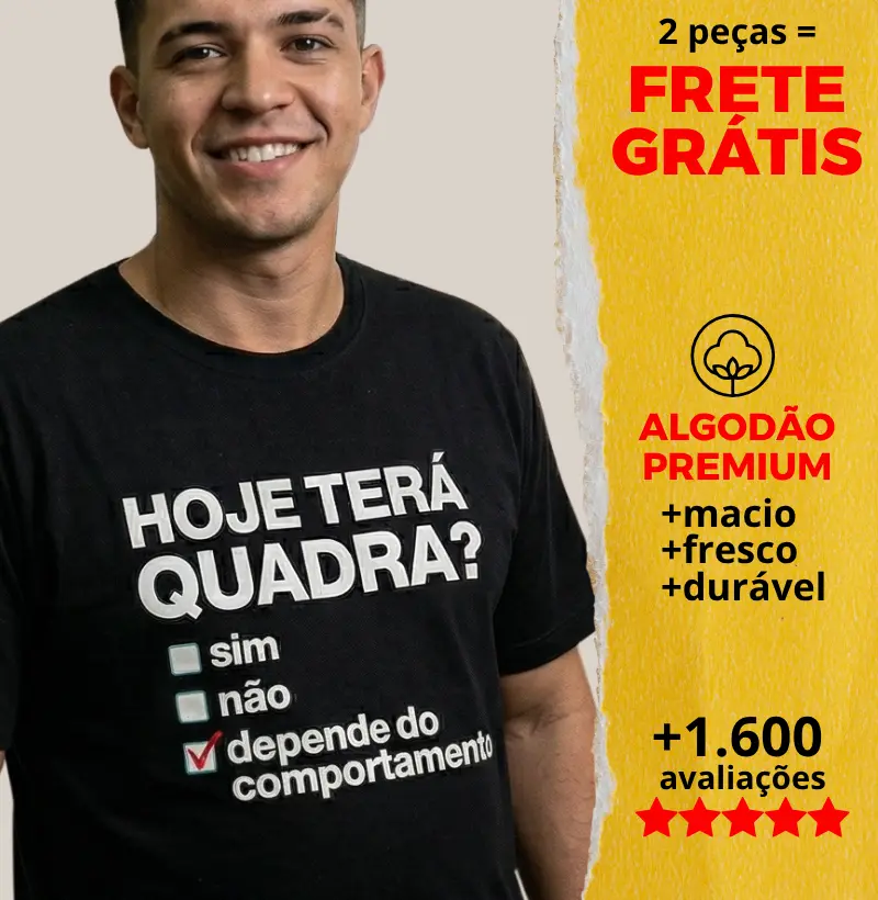 Camiseta Hoje Terá Quadra?