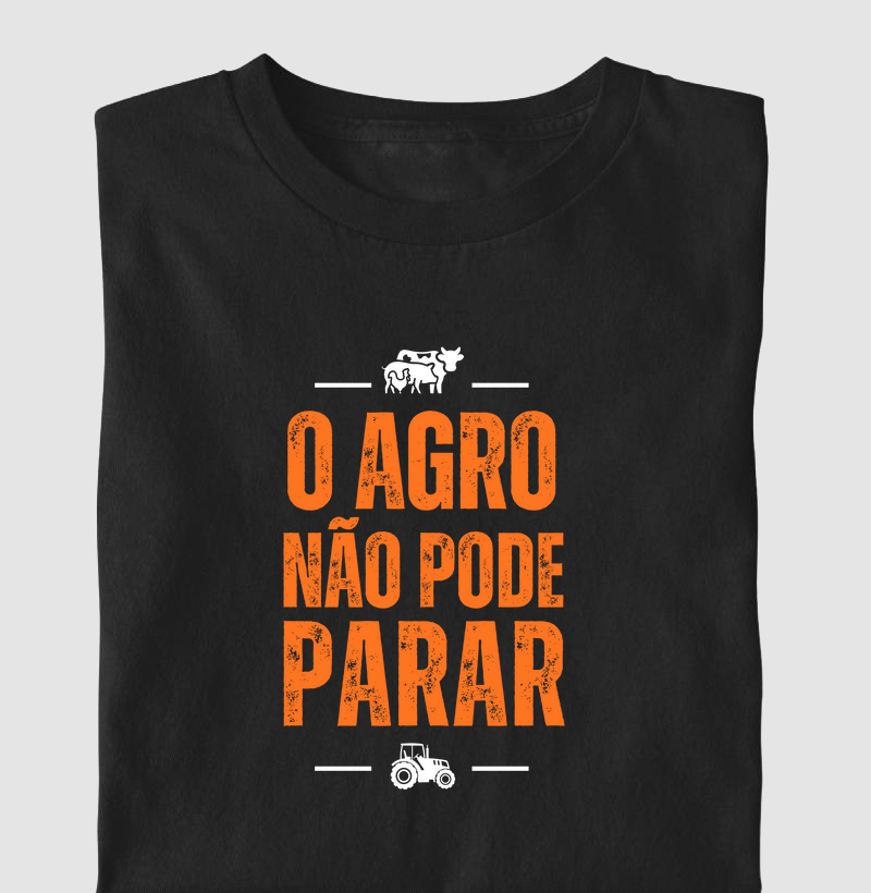 O agro não pode parar!
