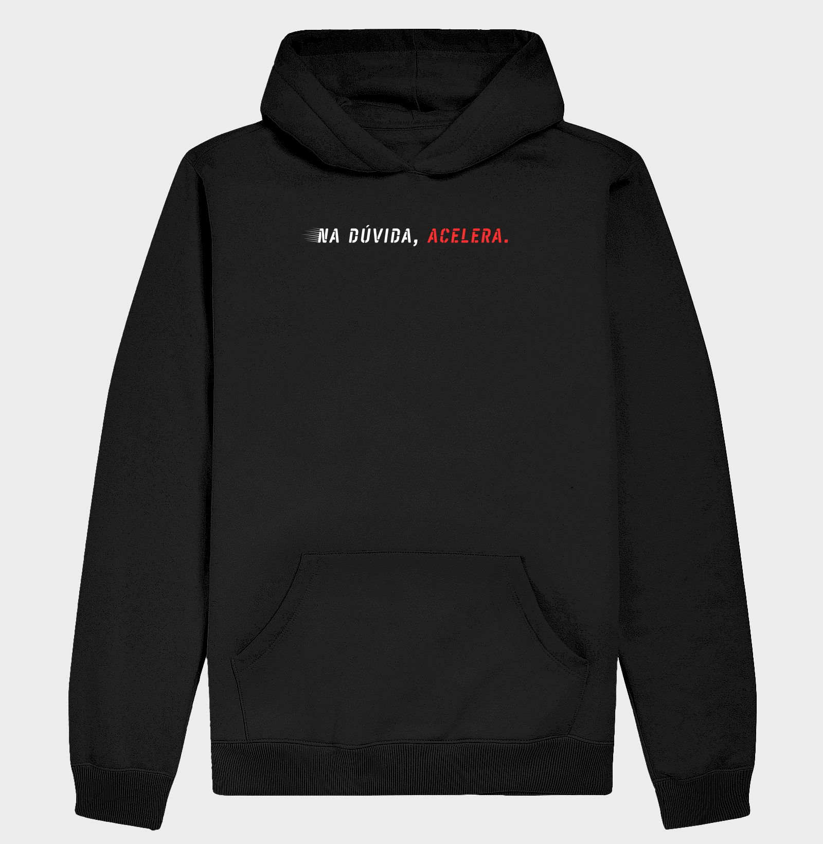 Na dúvida, acelera.
