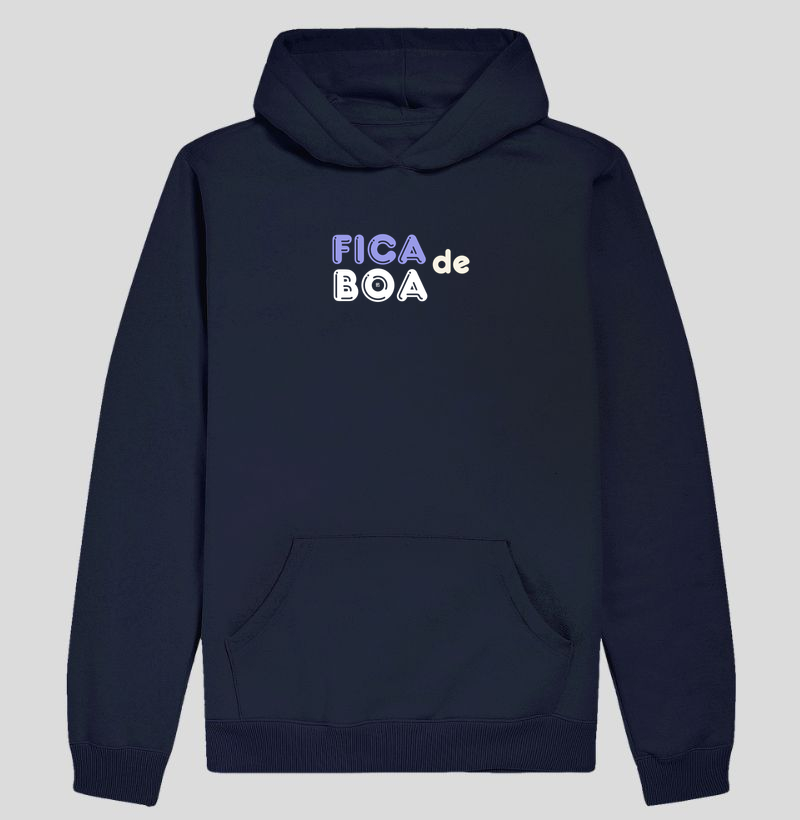 Hoodie Moletom Fica de boa 