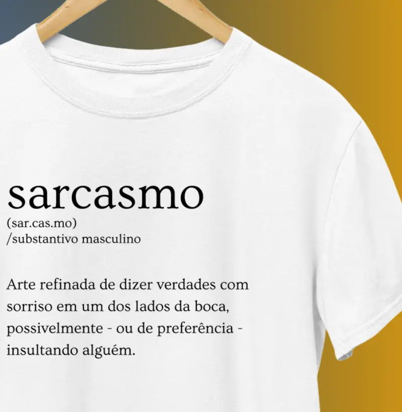 DEFINIÇÃO DE SARCASMO
