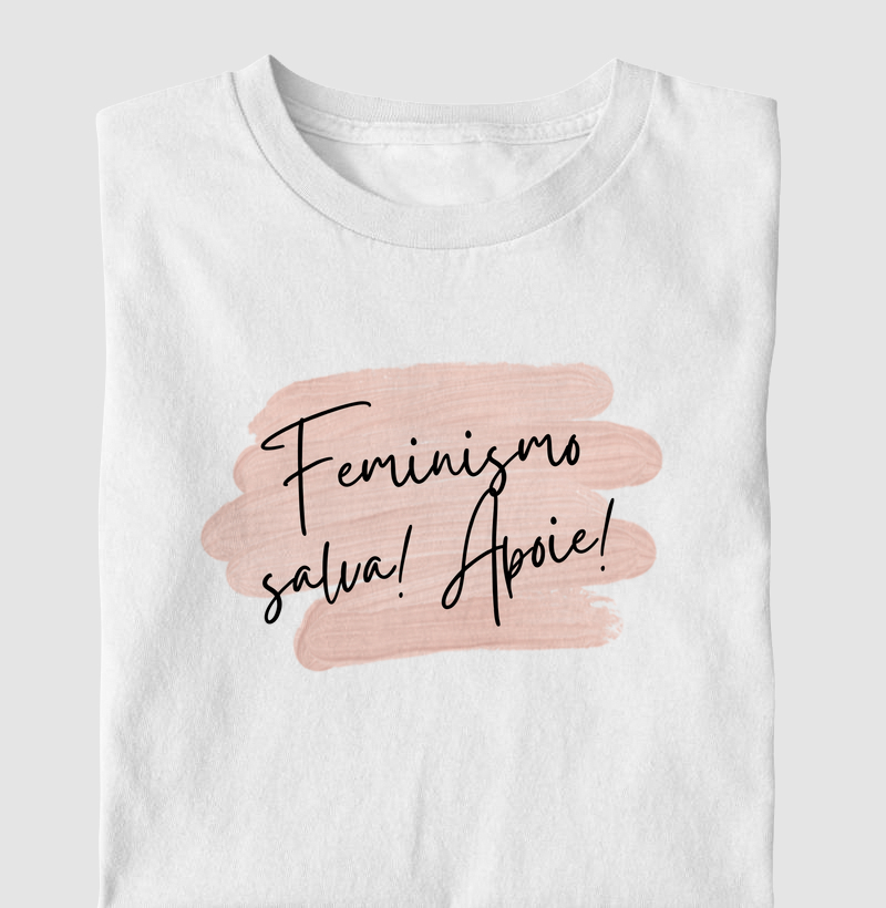 Feminismo salva! Apoie!