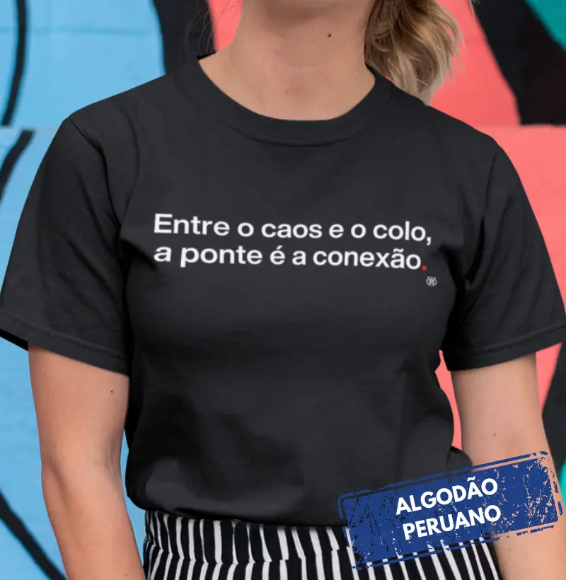 Entre o caos e o colo, a ponte é a conexão - Premium