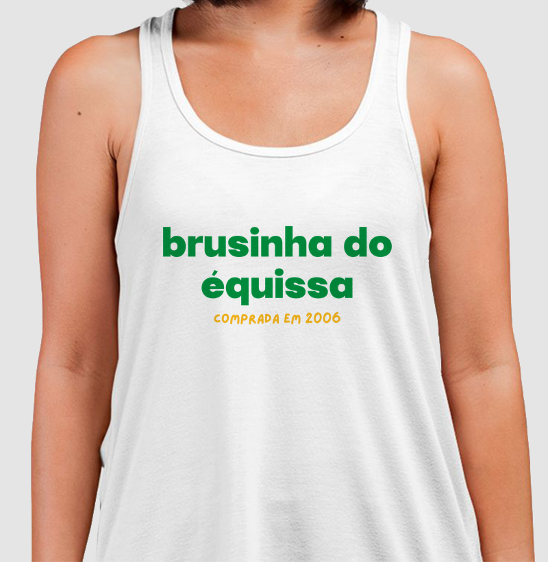 Brusinha do Équissa - Comprada em 2006