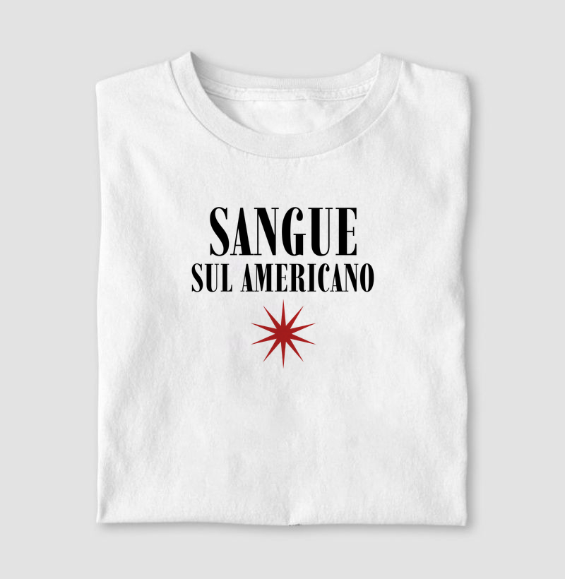 sangue sul-americano - Camiseta