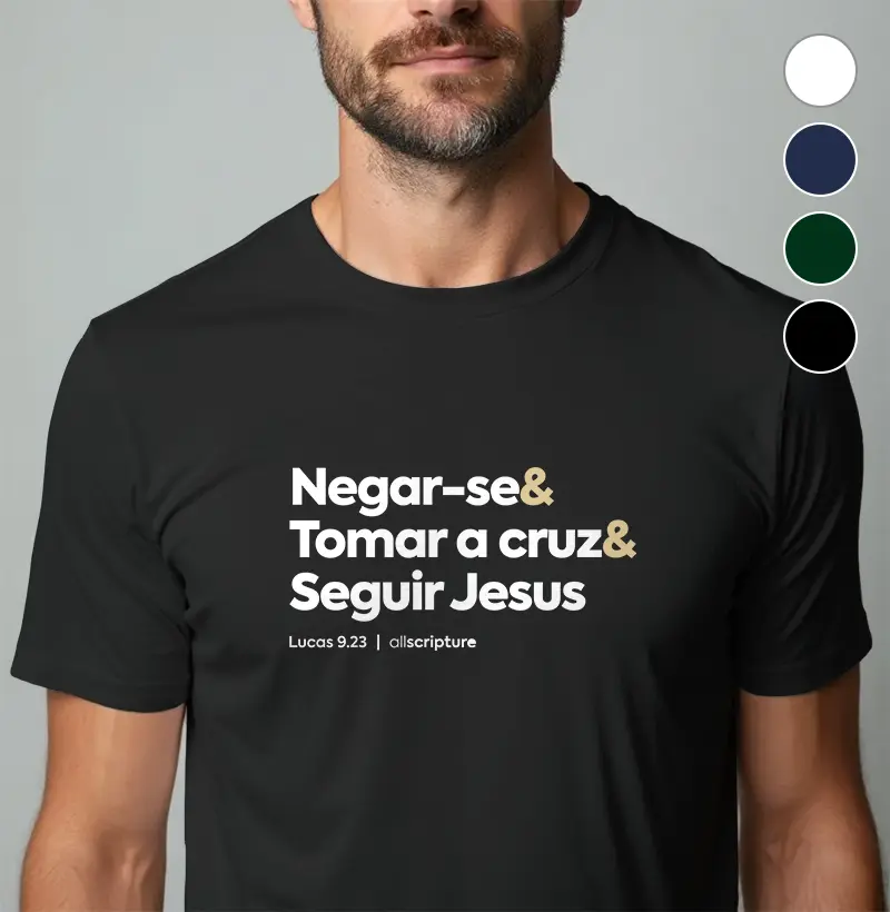 Negar-se, tomar sua cruz, seguir Jesus - Lucas 9:23