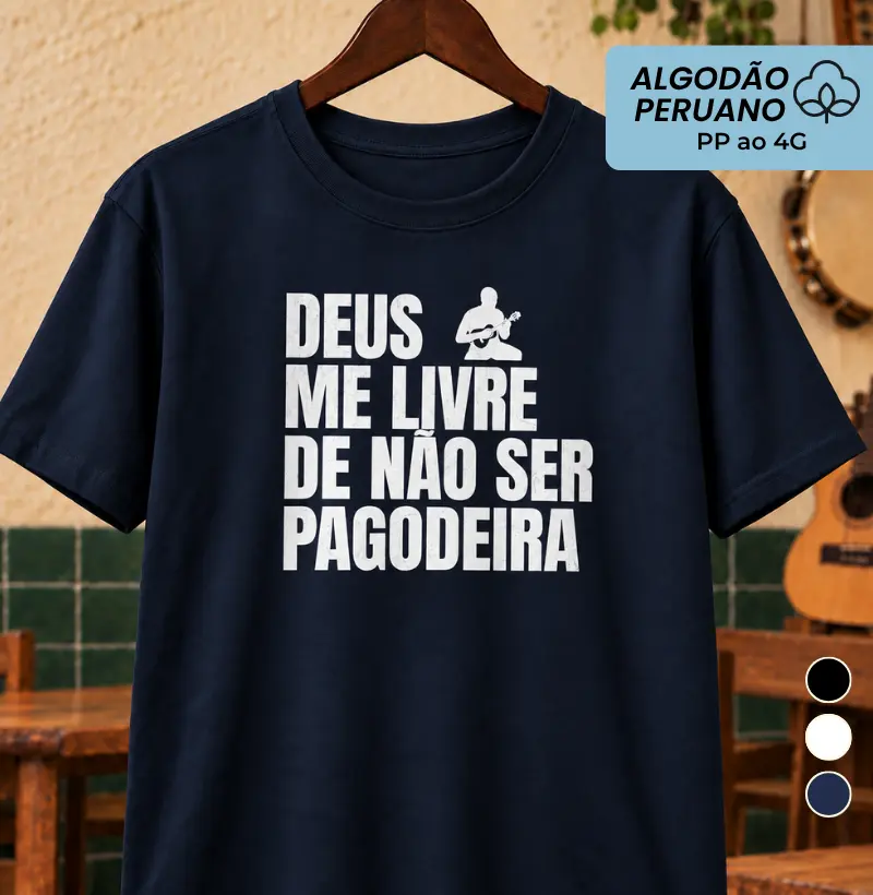 Deus me livre de não ser pagodeira
