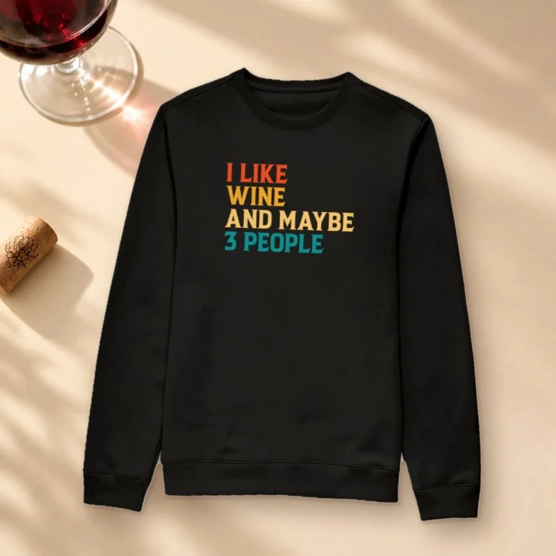 Camiseta I Like Wine - Suéter Moletom