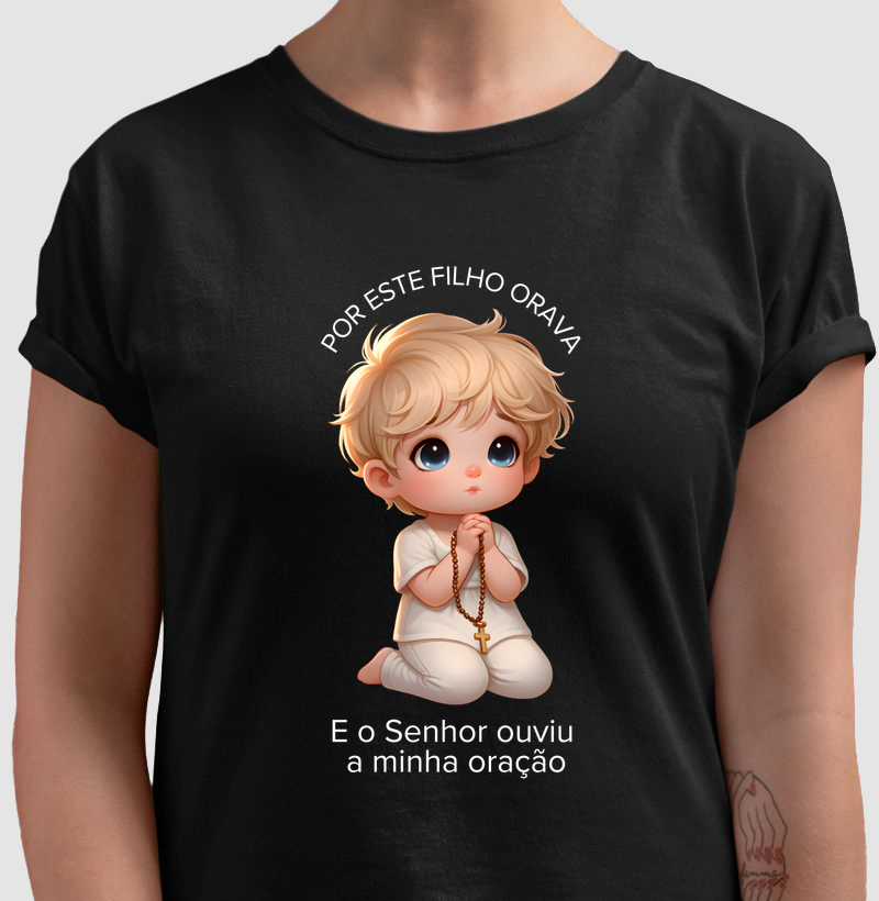 Por este filho orava!