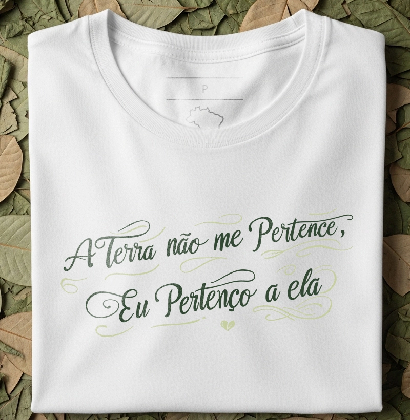 A terra não me pertence, eu pertenço a ela - Minimalista