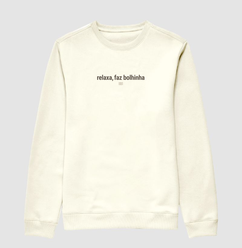 Relaxa, Faz Bolhinha