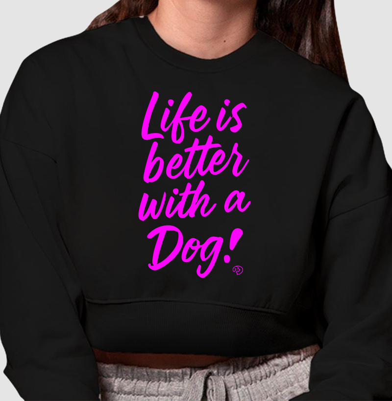 Life is better with a dog!