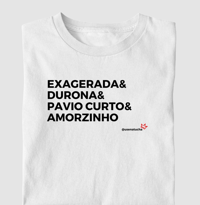 EXAGERADA E AMORZINHO