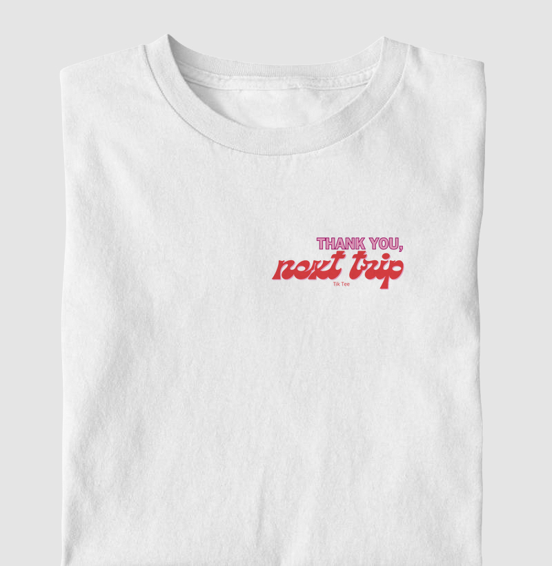 Thank you, next trip