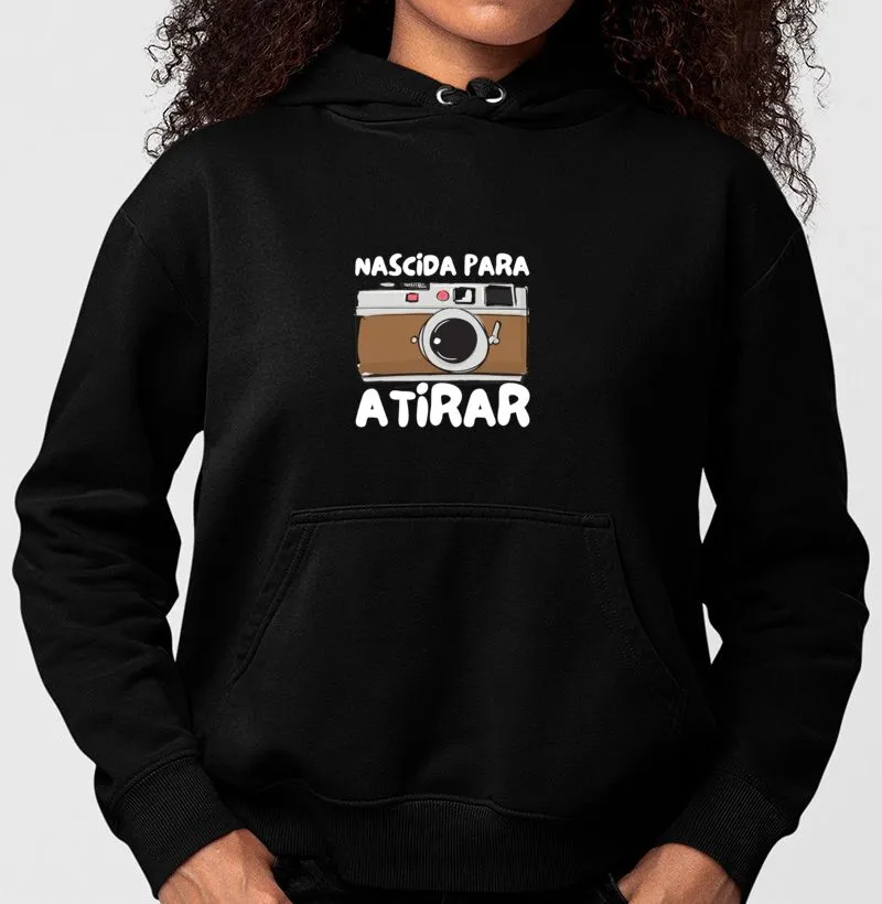Moletom, nascida para atirar