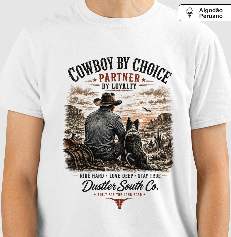 Camiseta Country  Cowboy & Dog Western – Cowboy by Choice, Partner by Loyalty | Dustler South Co.