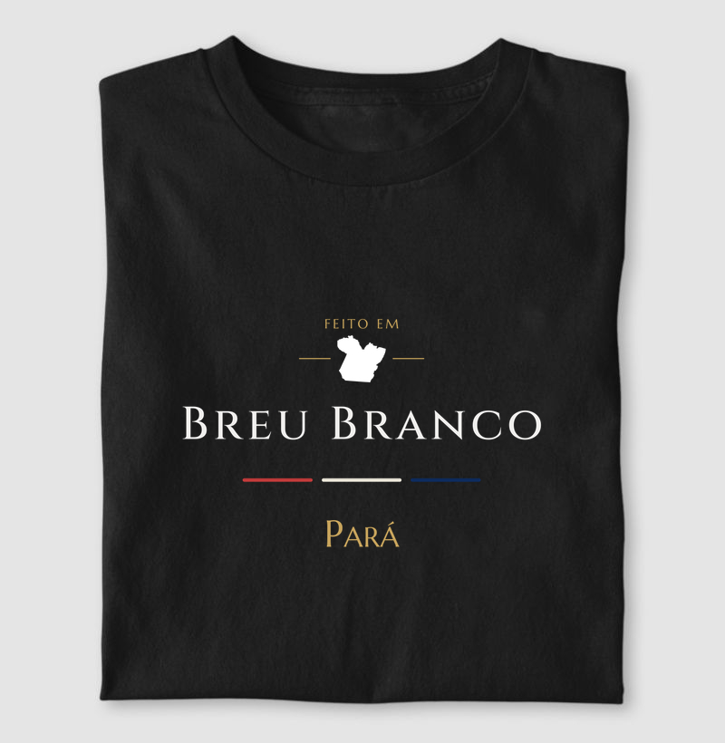 Feito em Breu Branco PA - Camiseta