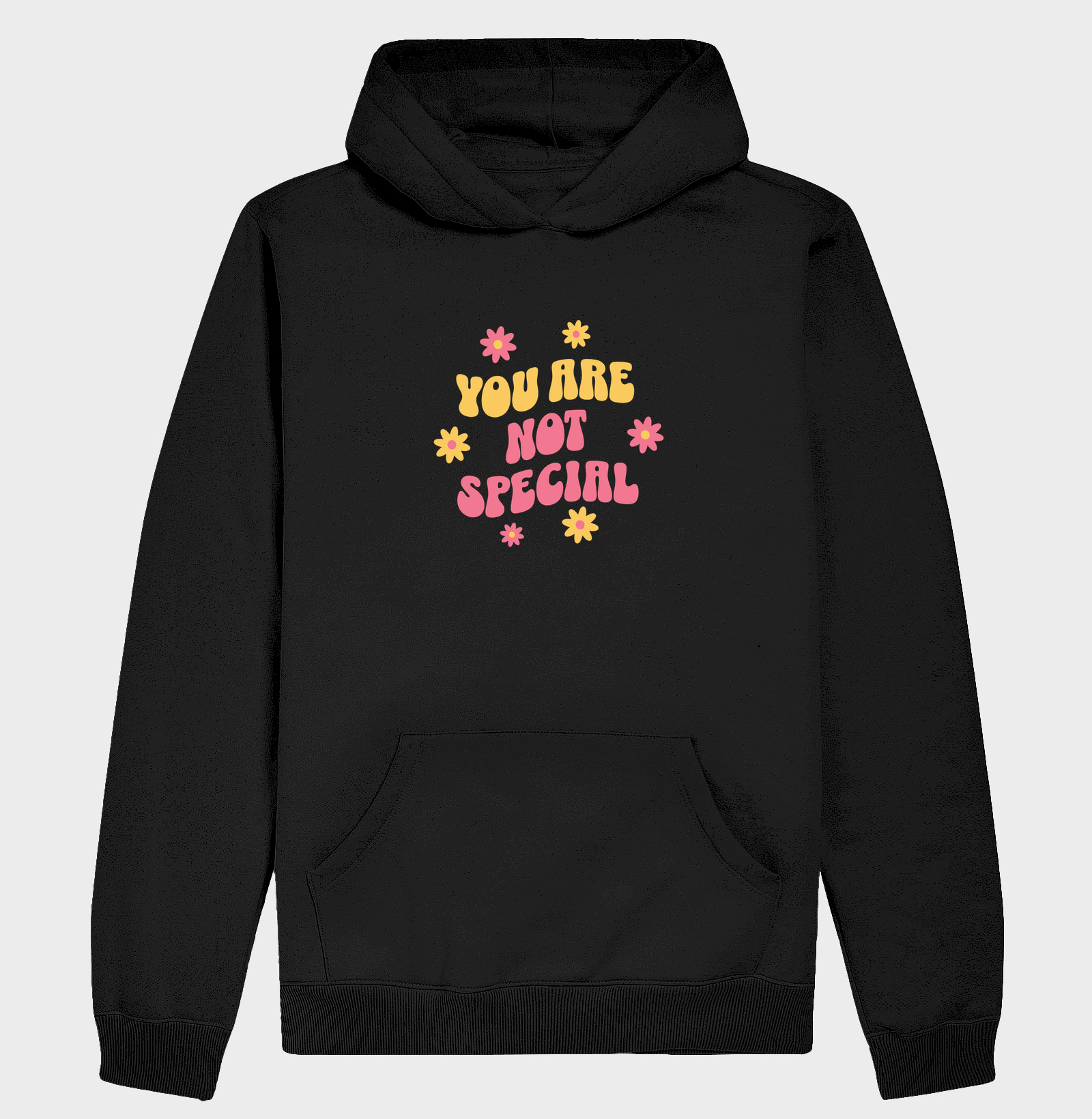 You Are Not Special - Hoodie Moletom