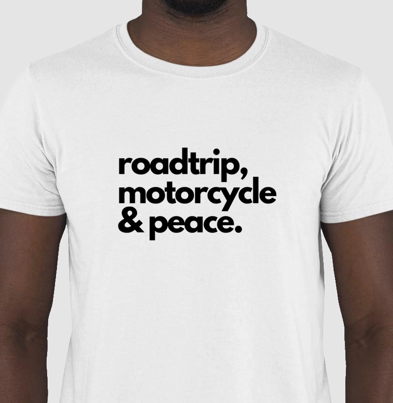 Camiseta Motociclista roadtrip, motorcycle & peace