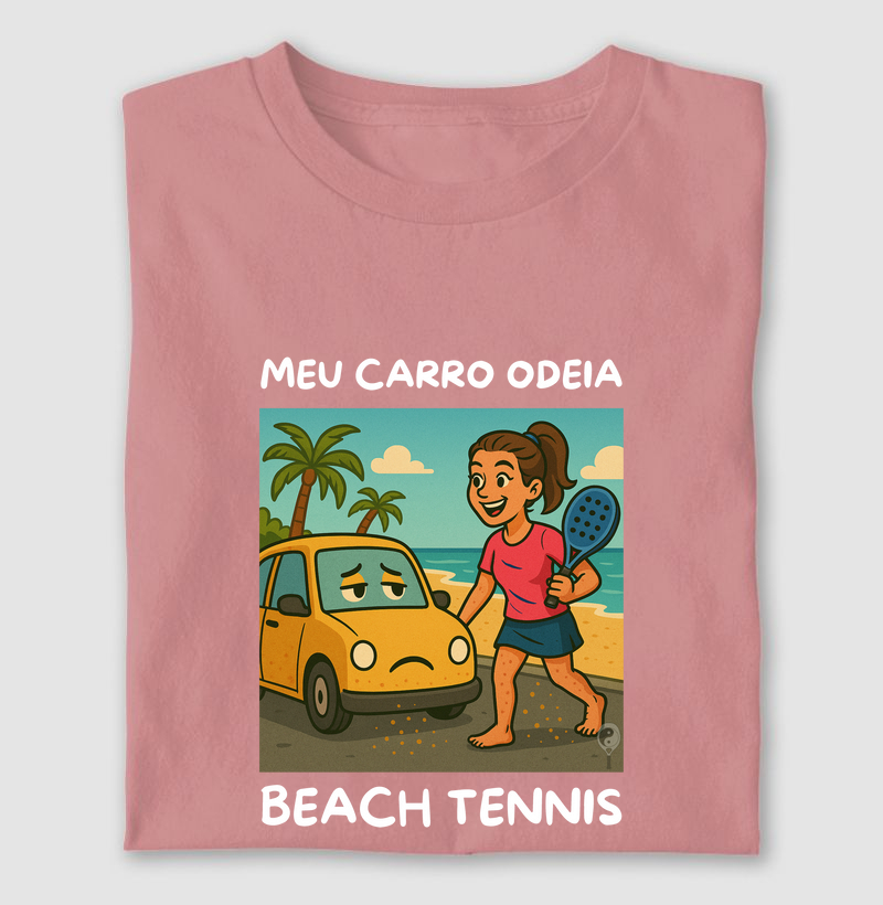 Meu Carro Odeia Beach Tennis - Mulher