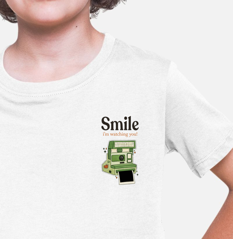 Smile I'm watching you!