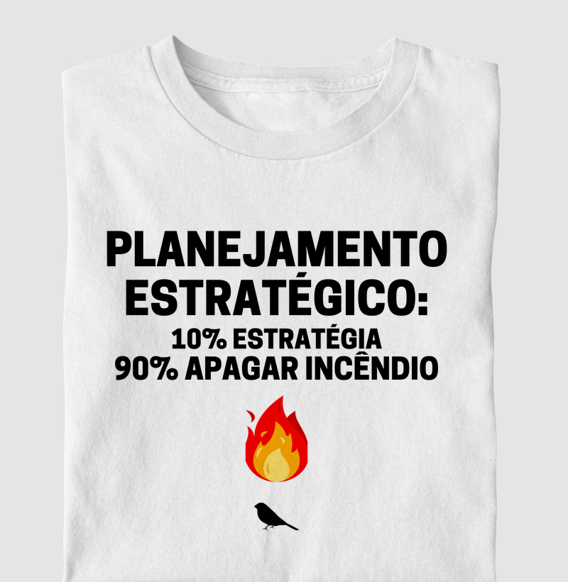 Camiseta Engraçada Administração - Planejamento Estratégico