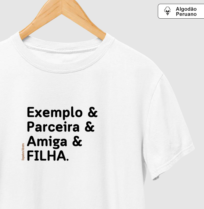 Exemplo & Parceira & Amiga & FILHA.