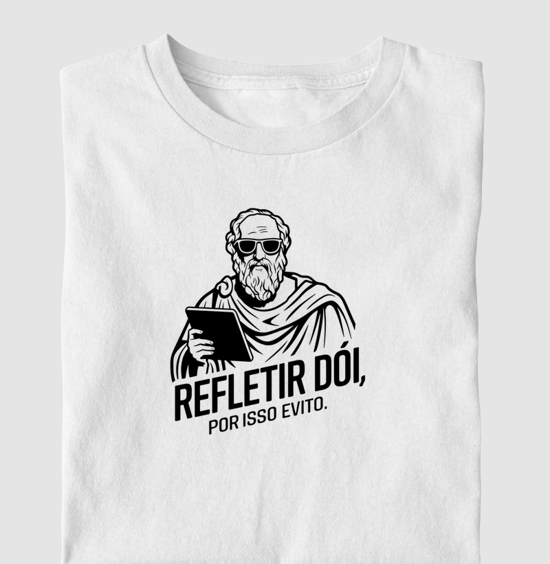 Refletir Dói, Por Isso Evito - Filosofia do Humor